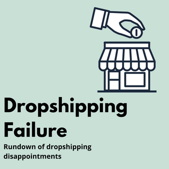 Dropshipping Failure